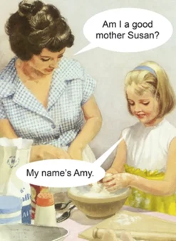 Bad Mother Card- Greeting Cards