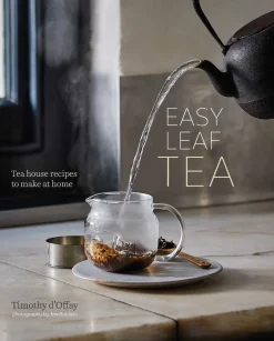 Easy Leaf Tea: Tea House Recipes to Make at Home- Books