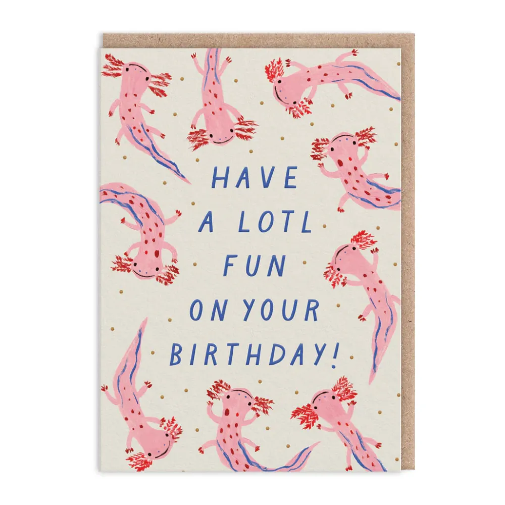 Have A Lotl Fun Birthday Card- Greeting Cards