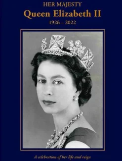 Her Majesty Queen Elizabeth II: A Celebration of Her Life & Reign- Books|Souvenirs