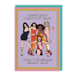 I Don't Know What You Want Spice Girls Greeting Card- Greeting Cards