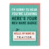 My Name Is Traitor Leaving Greeting Card- Greeting Cards