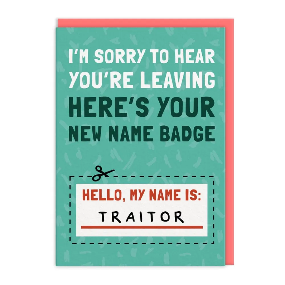 My Name Is Traitor Leaving Greeting Card- Greeting Cards