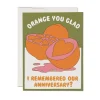Orange You Glad Anniversary Card- Greeting Cards