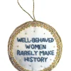 St. Nicolas Well Behaved Women Round Ornament- St. Nicolas Ornaments