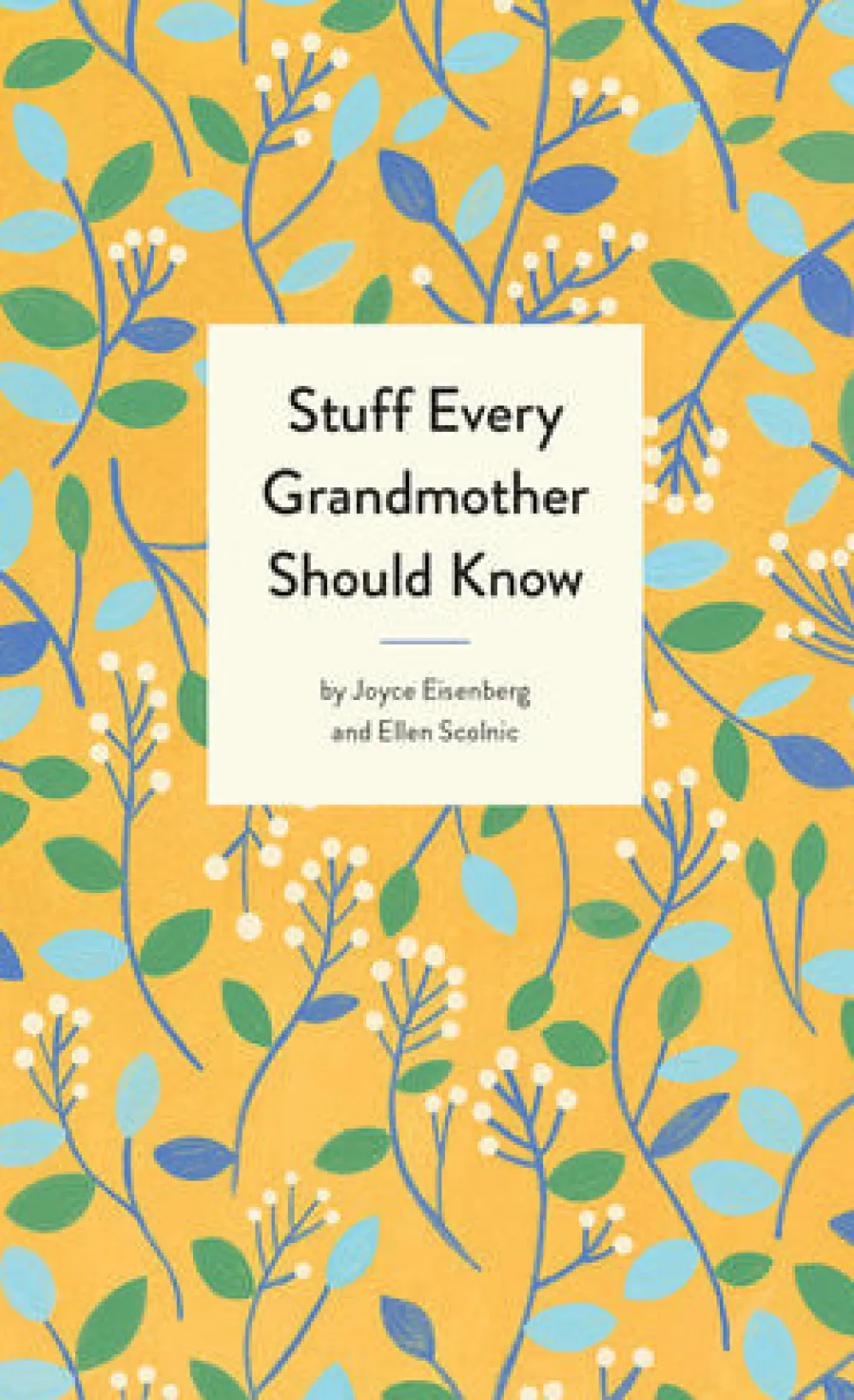 Stuff Every Grandmother Should Know- Books