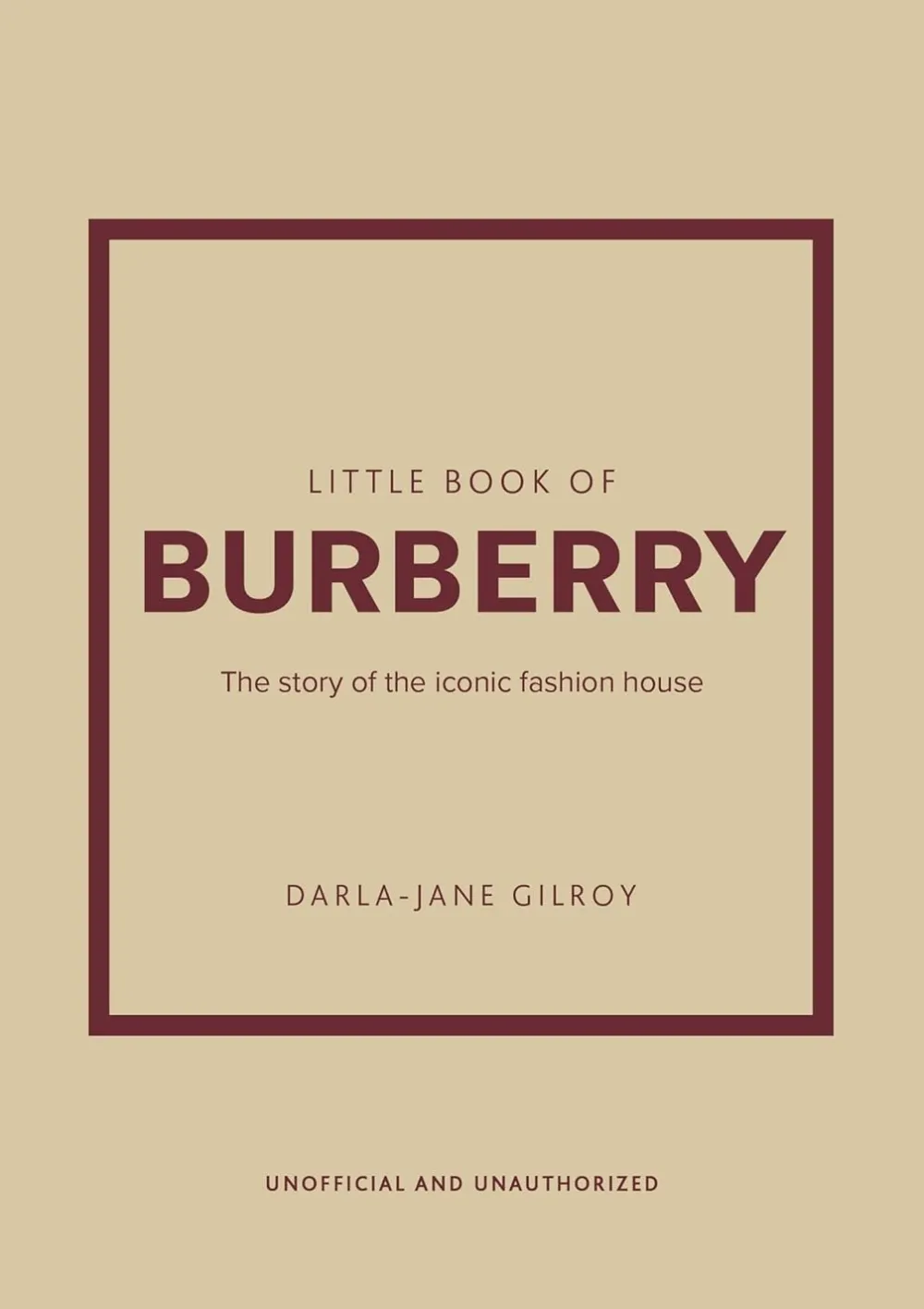 The Little Book of Burberry: The Story of the Iconic Fashion House- Books