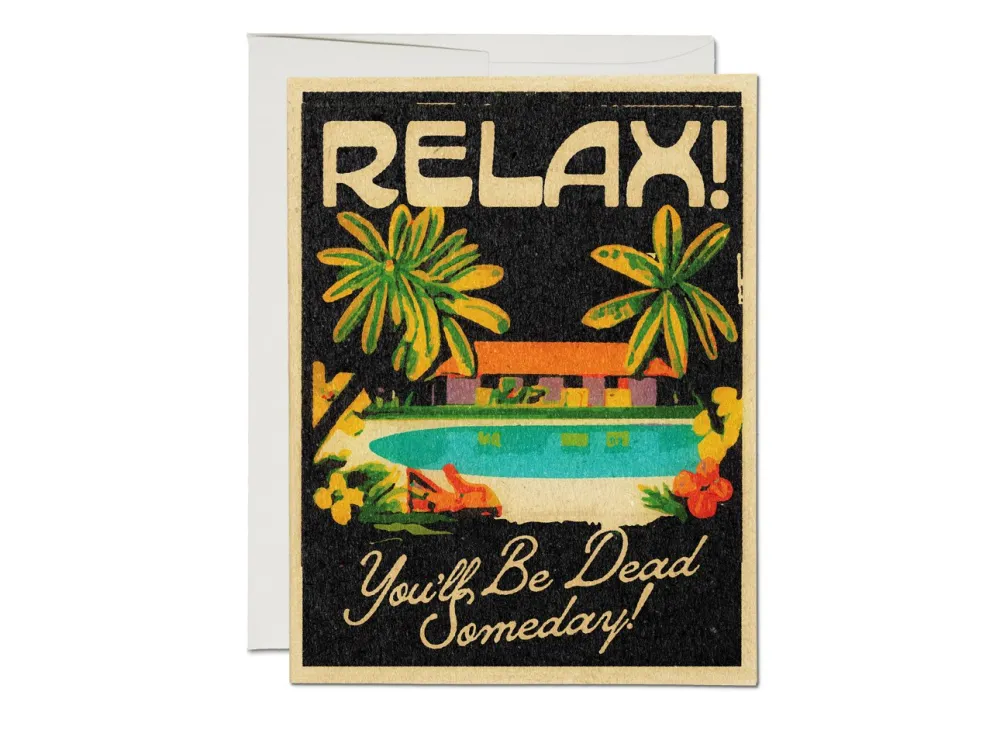 You'll be Dead Someday Birthday Card- Greeting Cards